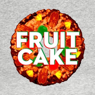 Fruitcake T-Shirt